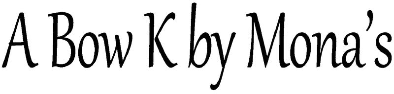 A Bow K By Mona's