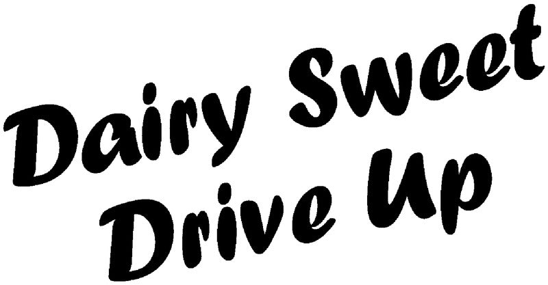 Dairy Sweet Drive Up