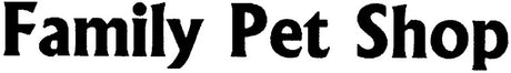 Family Pet Shop