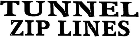 Tunnel Zip Lines
