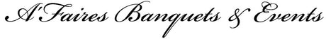 A'Faires Banquets & Events