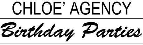 Chloe' Agency Birthday Parties