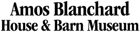 Amos Blanchard House & Barn Museum