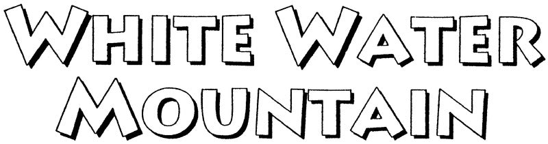 White Water Mountain