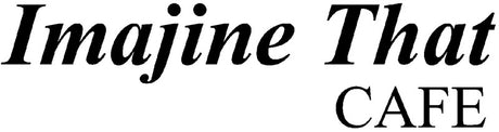 Imajine That Cafe