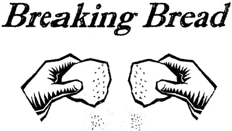 Breaking Bread