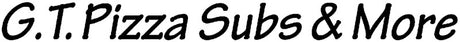 G.T. Pizza Subs and More