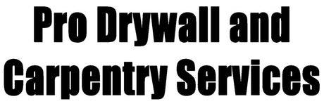 Pro Dry Wall and Carpentry Service