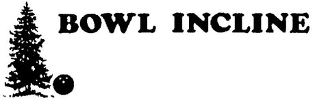 Bowl Incline