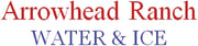 Arrowhead Ranch Water & Ice