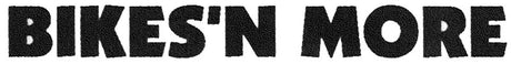 Bikes'N More
