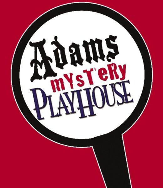 Adams Mystery Playhouse