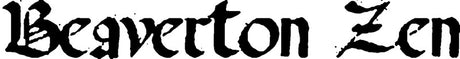 Beaverton Zen