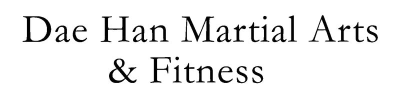 Dae Han Martial Arts & Fitness