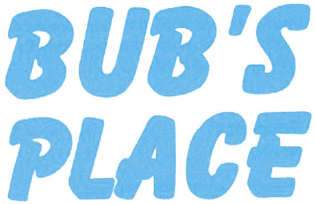 Bub's Place