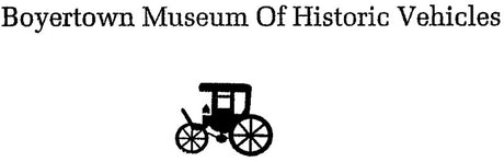 Boyertown Museum of Historic Vehicles