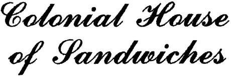 Colonial House of Sandwiches