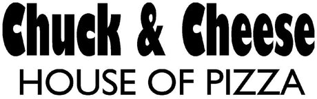 Chuck & Cheese House of Pizza