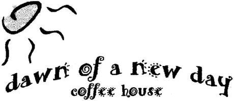 dawn of a new day coffee house