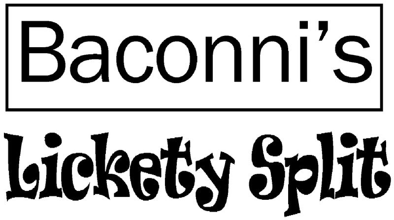 Baconni's Lickety Split