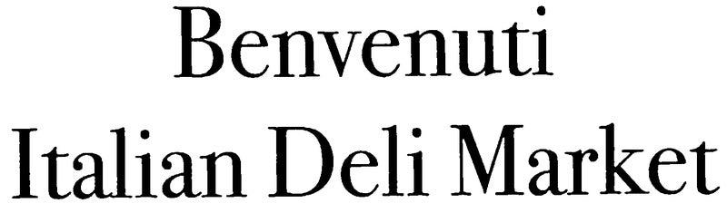 Benvenuti Italian Market