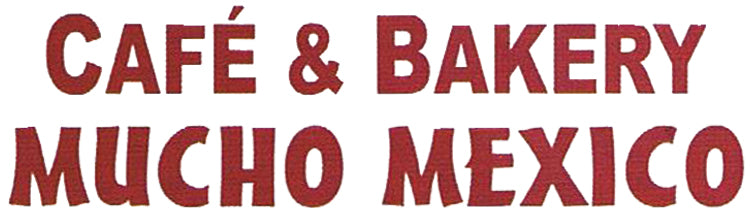 Cafe & Bakery Mucho Mexico