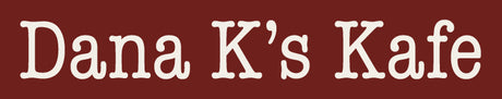 Dana K's Kafe & Restaurant