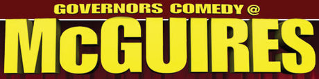 Governor's Comedy @ McGuire's